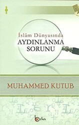 İslam Dünyasında Aydınlanma Sorunu - Beka Yayınları