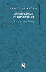 İslam Dünyasında Modernleşme ve Toplumbilim - İz Yayıncılık