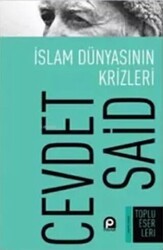 İslam Dünyasının Krizleri - Pınar Yayınları