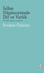 İslam Düşüncesinde Dil Ve Varlık - Ketebe Yayınları