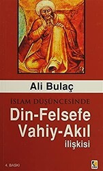 İslam Düşüncesinde Din - Felsefe - Vahiy - Akıl İlişkisi - Çıra Yayınları