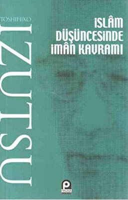 İslam Düşüncesinde İman Kavramı - 1