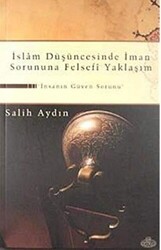 İslam Düşüncesinde İman Sorununa Felsefi Yaklaşım - Ravza Yayınları