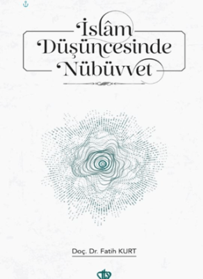 İslam Düşüncesinde Nübüvvet - 1