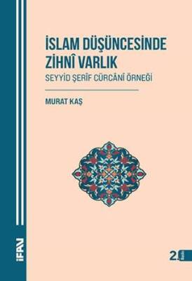 İslam Düşüncesinde Zihni Varlık - 1