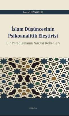 İslam Düşüncesinin Psikoanalitik Eleştirisi - 1