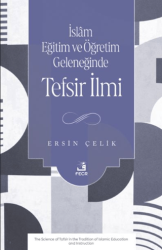 İslam Eğitim ve Öğretim Geleneğinde Tefsir İlmi - Fecr Yayınları