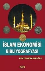 İslam Ekonomisi Bibliyografyası - Zet Yayınları
