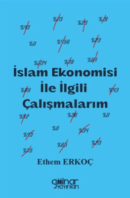 İslam Ekonomisi İle İlgili Çalışmalarım - 1