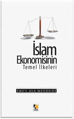 İslam Ekonomisinin Temel İlkeleri - 1