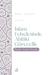 İslam Felsefesinde Ahlaki Görecelik - 1