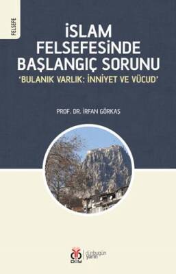 İslam Felsefesinde Başlangıç Sorunu - 1