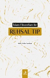 İslam Filozofları ile Ruhsal Tıp - 1
