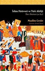 İslam Fütüvveti ve Türk Ahiliği - İşaret Yayınları