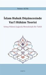 İslam Hukuk Düşüncesinde Vaz‘i Hüküm Teorisi - Araştırma Yayınları