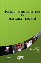 İslam Hukuk Ekolleri ve Maslahat Teorisi - Rağbet Yayınları