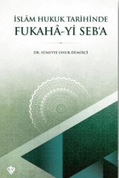 İslam Hukuk Tarihinde Fukaha-yi Seb’a - Türkiye Diyanet Vakfı Yayınları
