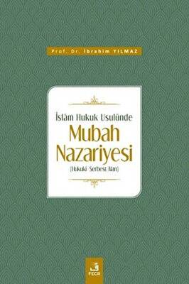 İslam Hukuk Usulünde Mubah Nazariyesi - 1