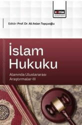İslam Hukuku Alanında Uluslararası Araştırmalar - 3 - Eğitim Yayınevi - Bilimsel Eserler