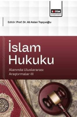 İslam Hukuku Alanında Uluslararası Araştırmalar - 3 - 1