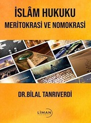İslam Hukuku Meritokrasi ve Nomokrasi - Liman Yayınevi
