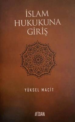 İslam Hukukuna Giriş - 1