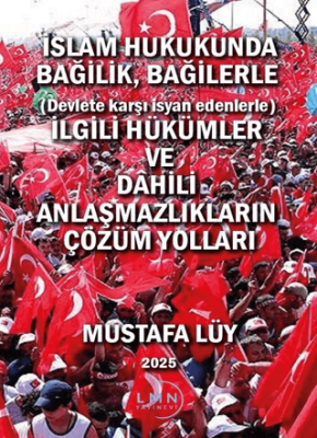 İslam Hukukunda Bağilik, Bağilerle İlgili Hükümler ve Dahili Anlaşmazlıkların Çözüm Yolları - 1