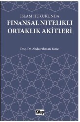 İslam Hukukunda Finansal Nitelikli Ortaklık Akitleri - 1