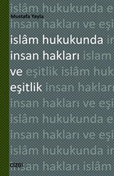 İslam Hukukunda İnsan Hakları ve Eşitlik - Çizgi Kitabevi Yayınları