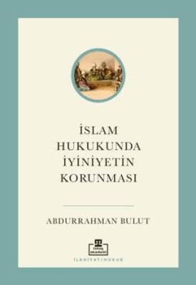 İslam Hukukunda İyiniyetin Korunması - 1