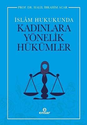 İslam Hukukunda Kadınlara Yönelik Hükümler - 1