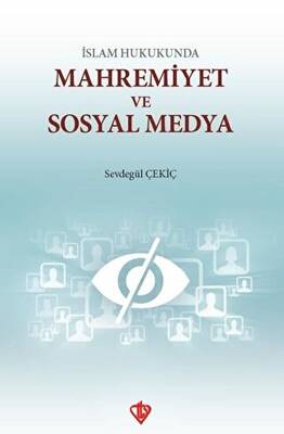 İslam Hukukunda Mahremiyet ve Sosyal Medya - 1