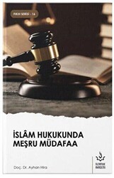 İslam Hukukunda Meşru Müdafaa - Nizamiye Akademi Yayınları
