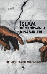 İslam Hümanizminin Dinamikleri - Çıra Yayınları