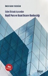 İslam İktisadı Açısından Kaydi Para ve Kısmi Rezerv Bankacılığı - İktisat Yayınları