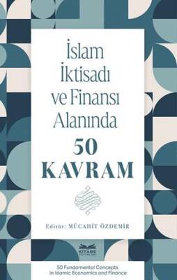 İslam İktisadı ve Finansı Alanında 50 Kavram - 1