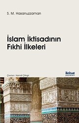 İslam İktisadının Fıkhi İlkeleri - İktisat Yayınları