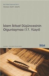 İslam İktisat Düşüncesinin Olgunlaşması 17. Yüzyıl - İktisat Yayınları