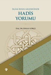İslam İrfan Geleneğinde Hadis Yorumu - Türkiye Diyanet Vakfı Yayınları