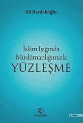 İslam Işığında Müslümanlığımızla Yüzleşme - Kuramer Yayınları