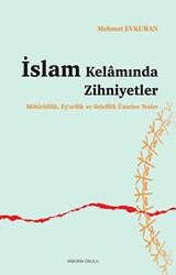İslam Kelamında Zihniyetler - Ankara Okulu Yayınları