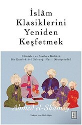 İslam Klasiklerini Yeniden Keşfetmek - Ketebe Yayınları