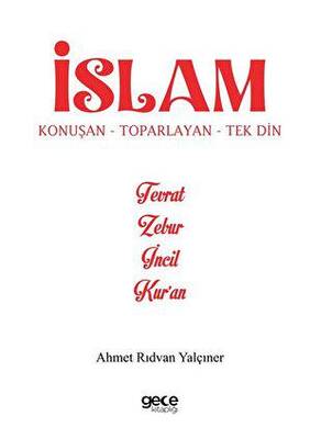 İslam Konuşan Toparlayan Tek Din - 1