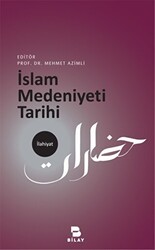 İslam Medeniyeti Tarihi - BİLAY (Bilimsel Araştırma Yayınları)