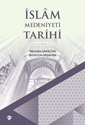 İslam Medeniyeti Tarihi - Türkiye Diyanet Vakfı Yayınları