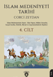İslam Medeniyeti Tarihi 4. Cilt - Dorlion Yayınları