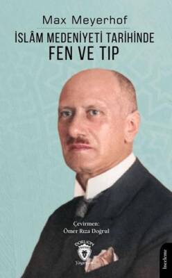 İslam Medeniyeti Tarihinde Fen ve Tıp - 1