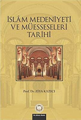 İslam Medeniyeti ve Müesseseleri Tarihi - 1