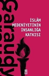 İslam Medeniyetinin İnsanlığa Katkısı - Timaş Yayınları