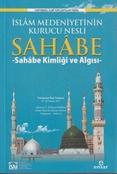 İslam Medeniyetinin Kurucu Nesli Sahabe 1 - Ensar Neşriyat